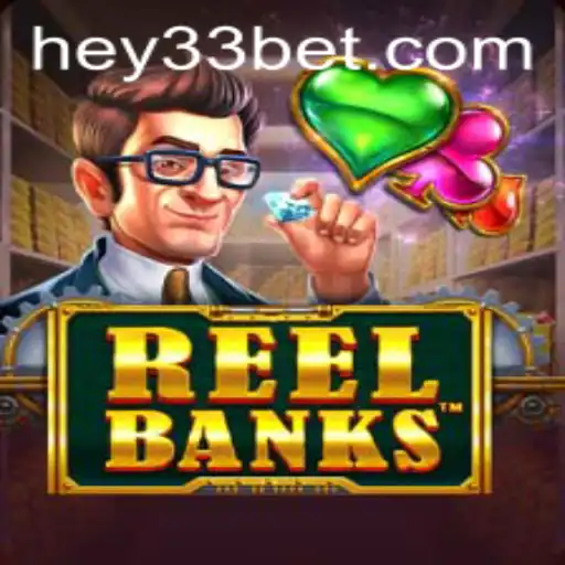ReelBanks: An Exciting Fusion of Strategy and Luck with HEY33